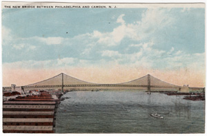 City Hall, Philadelphia PA / The New Bridge between Philadelphia and Camden, N.J.